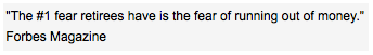 Retires Fear Running Out Of Money - Forbes